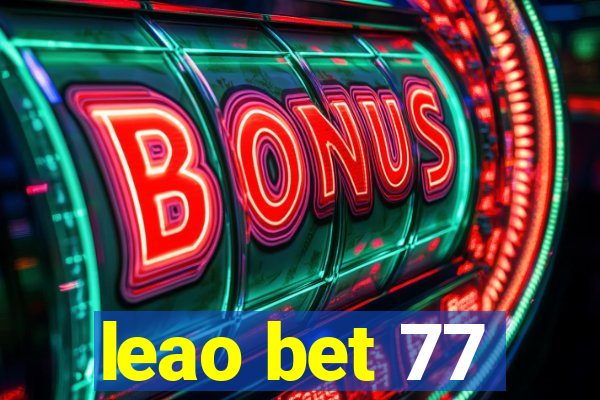 leao bet 77